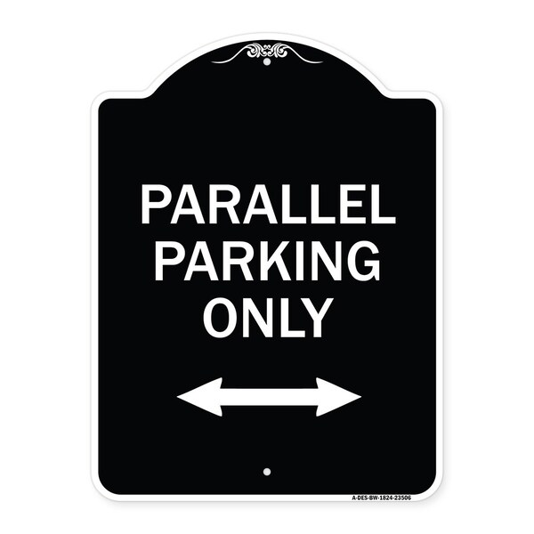 Parallel Parking Only with Bidirectional Arrow Heavy-Gauge Aluminum Architectural Sign